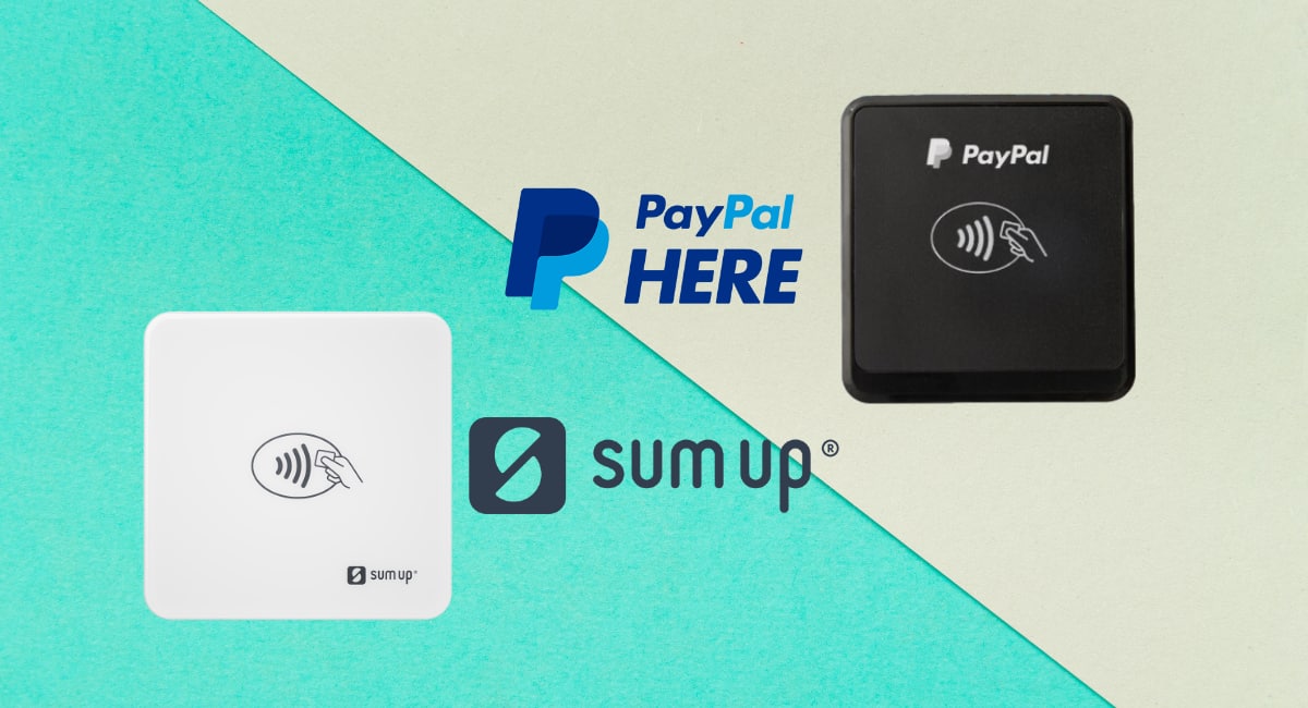 Sumup Vs Paypal Here Which Card Reader Service Is Best